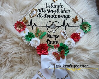 Nurse Graduation Cap Toppers/ Flower graduation cap/ volando alto sin olvidar de donde vengo/ Mexican inspired cap/ Mexico cap