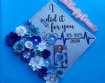 I did it for you Blue Graduation Cap Toppers/ Flower graduation cap/ Glitter Graduation Cap/ Customizable/ nurse graduation