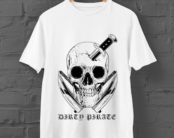 Dirty Pirate All Graphic T-Shirt | Custom Skull Tee | White Unisex Shirt | Slim-fit, crew neck | Sizes: Kids Ages 1 - 12, Adult XS - 3XL