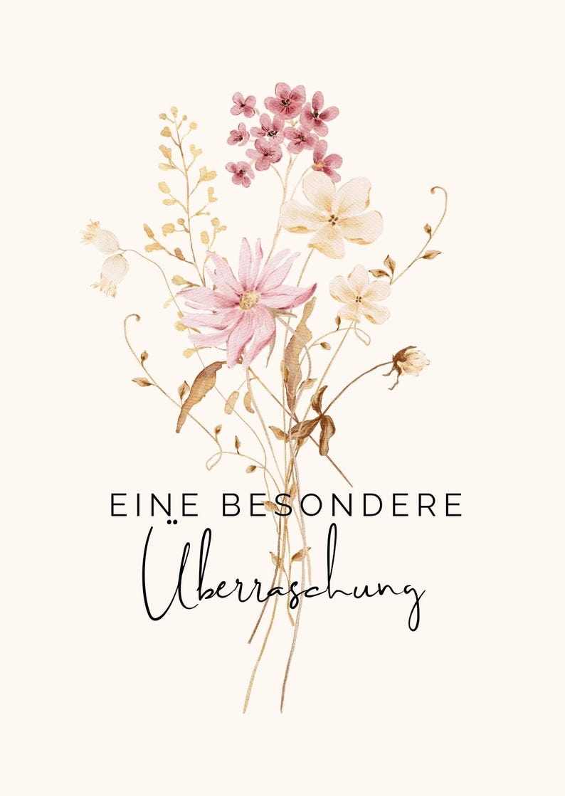 Puede incluir: Una ilustraci&oacute;n en acuarela de un ramo de flores silvestres con p&eacute;talos en tonos rosa, crema y bronceado con tallos finos. Debajo de las flores, el texto EINE BESONDERE &Uuml;berraschung est&aacute; impreso en una combinaci&oacute;n de fuentes sans-serif y cursiva.