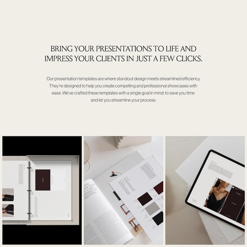 May include: A digital presentation template set featuring the text: BRING YOUR PRESENTATIONS TO LIFE AND IMPRESS YOUR CLIENTS IN JUST A FEW CLICKS. The display includes a binder, open printed pages, and a tablet screen showing professional layouts.