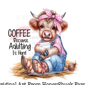 Highland Cow Decor, Highland Cow png, Adulting Is Hard, Funny Coffee png, Digital Download, Junk Journaling, Scrapbooking, Card Making png