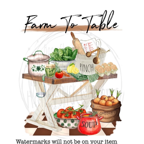 Farm To Table png  Digital Download, Farmhouse Clipart, Sublimation Design, Farmers Market png, Farmhouse Sign, Kitchen Towel, Pillow Design