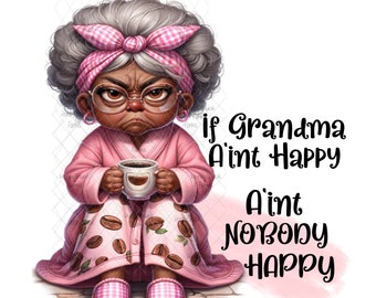 Funny Mad Black Grandma PNG: Sublimation Design (Digital Download)