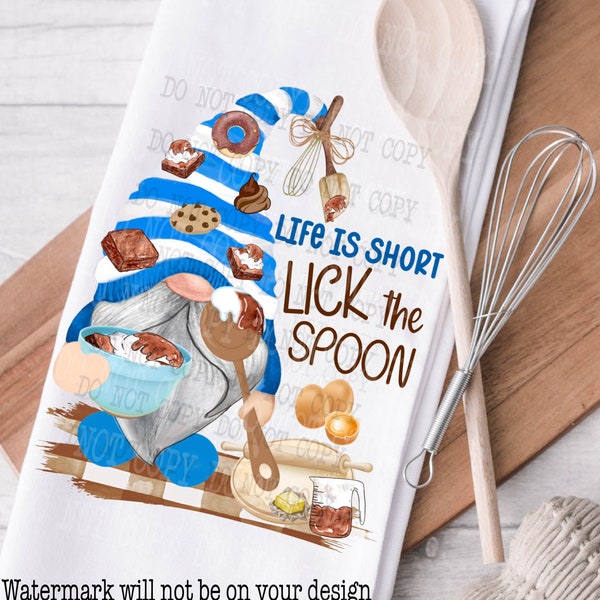 Towel PNG, Kitchen Towel png, Life Is Short Lick The Spoon, Digital Download, Dish Towel Sublimation Designs, Funny Towel png,  Gnome Towel