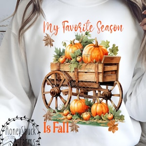 Fall Png, My Favorite Season Fall Shirt, Pumpkins Shirt,  T-shirts,  Fall Shirt Sublimation Designs, T-Shirt Design, Cozy Season, Autumn Png
