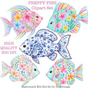 May include: A digital clipart set featuring five fish illustrations. Four fish have pastel floral patterns with rainbow-striped fins. One central fish features a blue and white porcelain-style floral pattern. Text reads: PREPPY FISH Clipart Set HIGH QUALITY 300 DPI Watermark Will Not Be On Your Image.