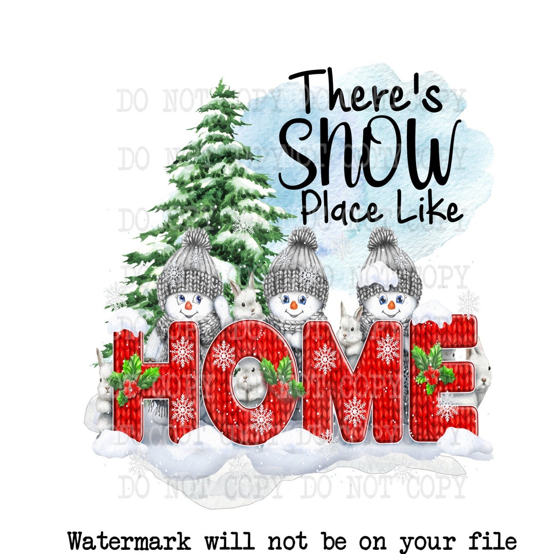 There's Snow Place Like Home, Winter Snowman Digital Download, Snowman ...