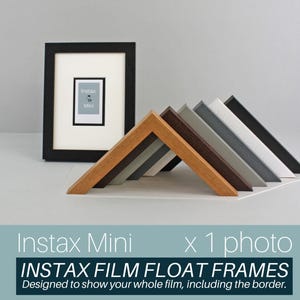 Instax Film Float Frame - Suits One Instax Mini | Wooden Photo Frame showing the entire Photo, including border. Selection of Colours.