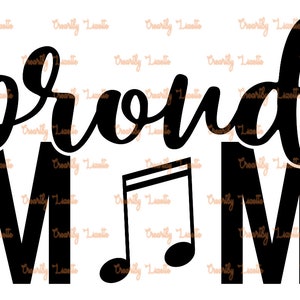 Proud Mom (Music/Band) Digital File- SVG,PNG