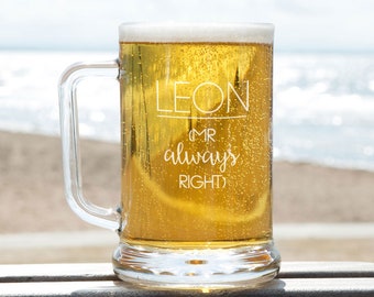Mr Always Right Custom Glass Pint Tankard. Bicchiere da birra personalizzato unico per lui. Regali per marito, papà, fratello, zio, migliore amico