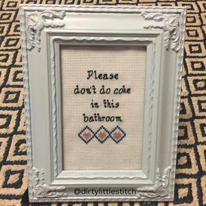 Funny Cross Stitch Pattern - PDF Download - &quot;Please don&#39;t do coke in this bathroom&quot; version 2- Great for beginners!
