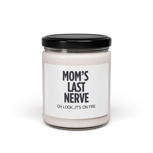 Humorous Scented Soy Candle, Perfect Gift for Moms, Relaxing Home Decor, Funny Candle for Birthdays, Mother&#39;s Day, Unique Gift Idea, Mom&#39;s