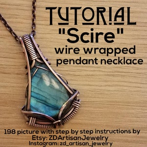 TUTORIAL-Scire-Instant download pdf wire wrapped pendant-jewelry pattern by ZDArtisanJewelry-wire wrap cabochon-DIY jewelry