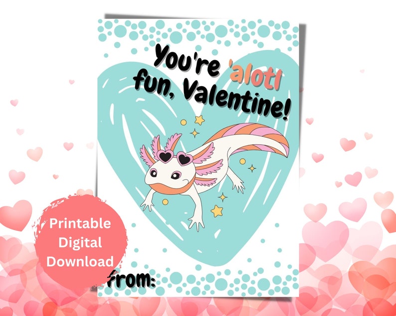 Printable Axolotl Valentines for - Il 794xN.4644833091 4o9o 