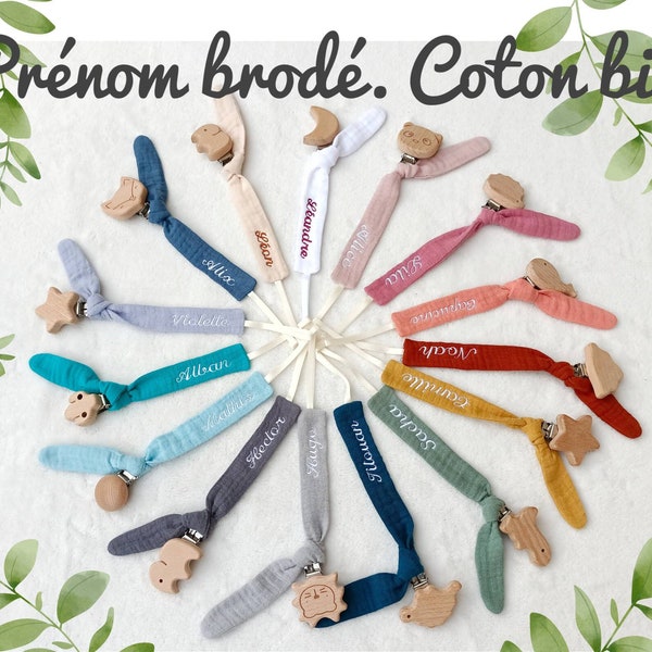 attache tétine personnalisé avec prénom brodé. Gaze de coton 100% Biologique. Nombreux coloris. Fait main. Cadeau de naissance. Bébé.