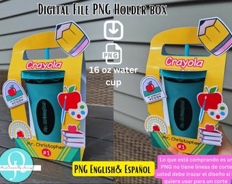 PNG Holder teachers day / vaso de 16 oz liquidos frios/ English & español Crayons / Crayola / descarga instantanea / incluyes stickers decor