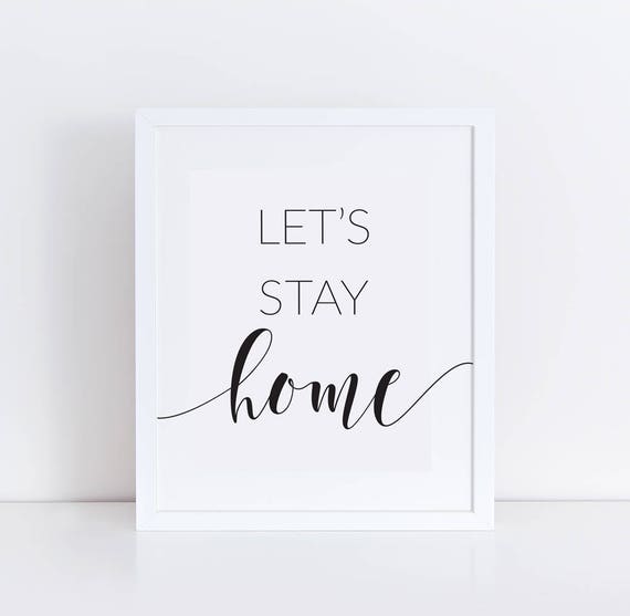 Gift For Her Typography Print Minimalist Poster Bedroom Decor Bedroom Wall Art Lets Stay Home Printable Art Digital Prints Home Decor