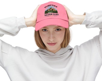 It's Great to be in Silver Cliff Colorado Unisex Distressed Cap, mountain cap, adventure trip cap, gift for him or her