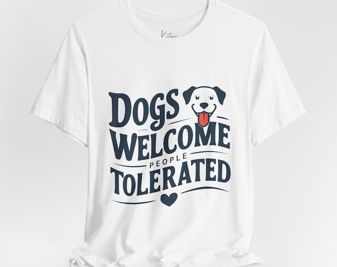 Funny Dog Lover Unisex Tee, Dog Graphic Tee, Animal Print T-Shirt, Pet Owner Gift, Cute Puppy Shirt