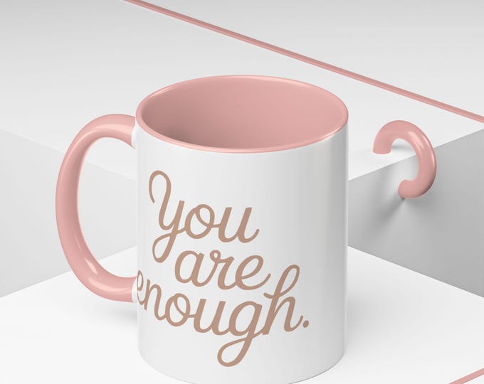 Motivational Coffee Mug - You Are Enough | Inspirational Gift, Cute Tea Cup, Self-Love Mug, Positive Affirmation, Thoughtful Gifts
