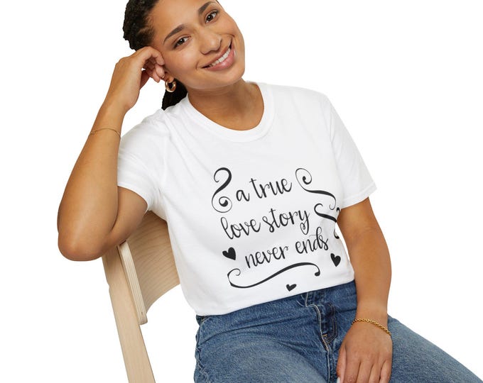 A True Love Story Unisex T-Shirt, Romantic Gift, Anniversary Apparel, Couples Shirt, Engagement Celebration Tee, Love Quote Tee