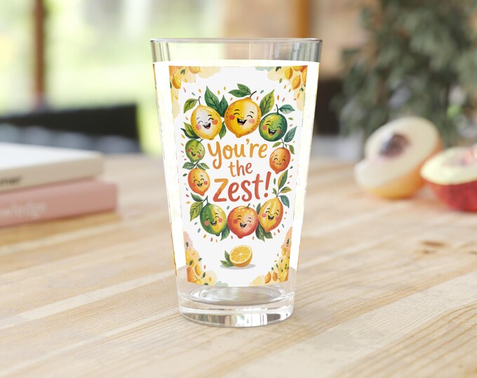 Citrus-Themed Pint Glass, You're the Zest! - Fun Gift for Fruit Lovers, Perfect for Parties, Summer BBQs, and Home Bars