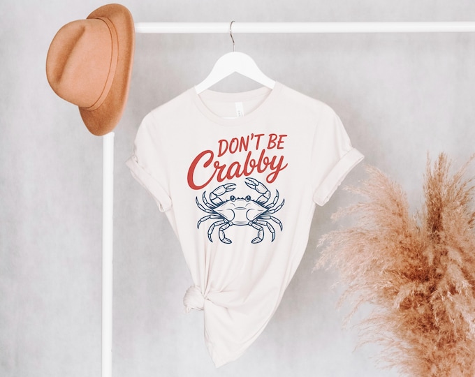 Don't Be Crabby Unisex Tee - Funny Crab T-Shirt, Humorous Ocean Animal Shirt, Sarcastic Beach Top, Coastal Vibes Graphic Tee, Sea Lover Gift