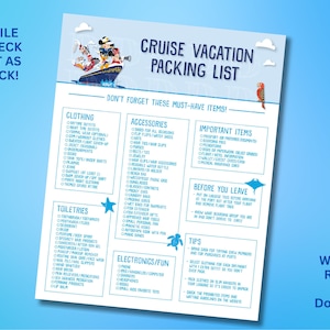 May include: A light blue cruise vacation packing list with a cartoon ship illustration. The list includes sections for clothing, accessories, toiletries, electronics, and important items. Text at the top says "Print file and check off list as you pack!"