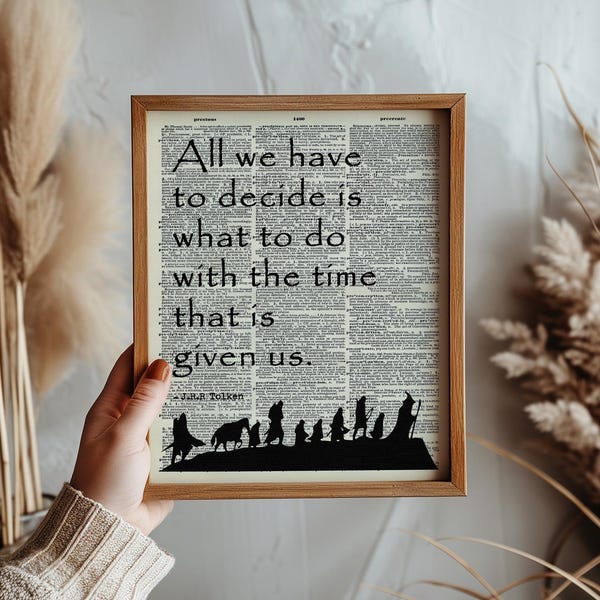 Lord of the Rings Book Quote Print, All We Have to Decide, Dictionary Art, Inspirational Wall Decor, J.R.R. Tolkien Quote, LOTR Poster