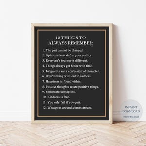 May include: Black and gold printable wall art with the text "12 Things to Always Remember" and a list of 12 positive affirmations.