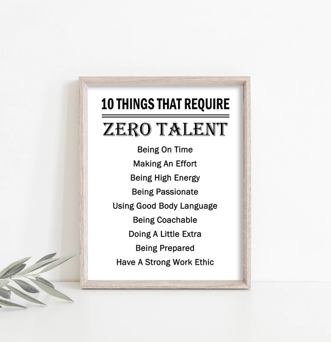 10 Things That Require Zero Talent Printable,motivational Wall