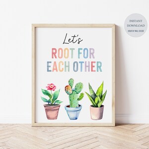 Let's Root For Each Other Poster, Boho Classroom Decor, Support Each Other Quotes, Inspirational Wall Art, Playroom Decor, Digital Print