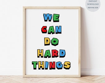 Cita inspiradora para la habitación de un niño, Podemos hacer cosas difíciles, Arte de pared para niños de Super Mario, Arte de aula de afirmación positiva, Descargar impresión digital