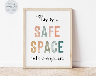This Is a Safe Space  Printable Art, Be Yourself Wall Art, School Counselor Decor, Safe Space Print, Therapy Office Decor, Digital Print