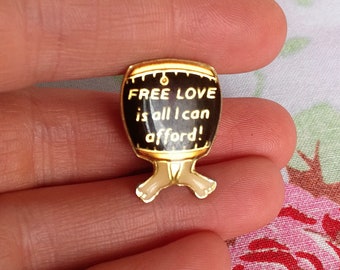 Vintage Free Love is All I Can Afford Pin cartoon Free Hugs Funny Badge Enamel Naughty Slogan Kisses Retro