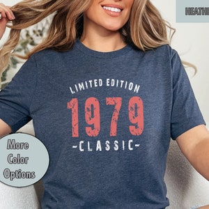 Limited Edition 1979 Classic TShirt, Retro 45th Birthday Party Shirts for Men, TShirts for Women, Cute T-Shirt,  Vintage Bday, Century Gift