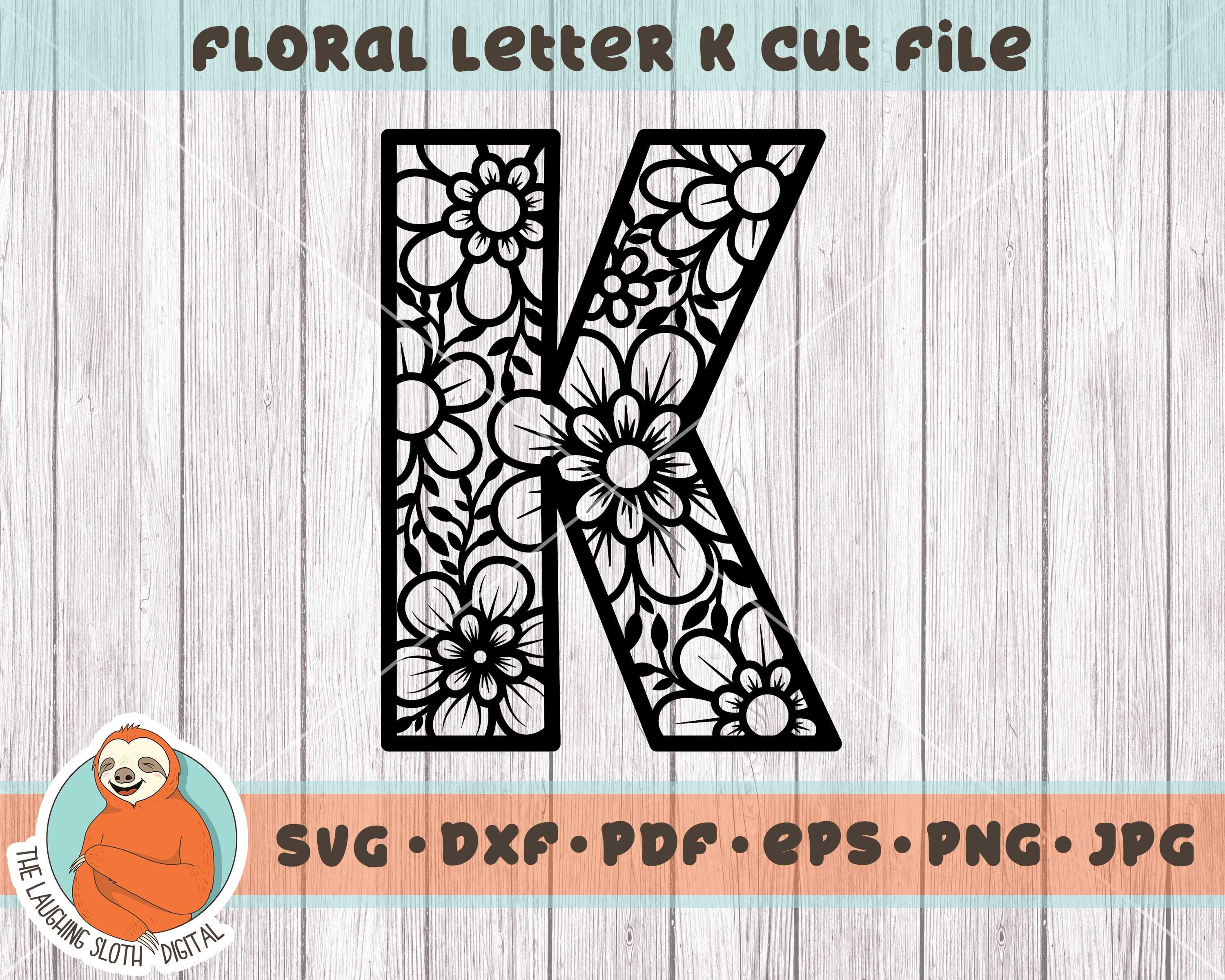 Floral Letter K Cut File Flower Letter SVG SVG File Etsy Singapore