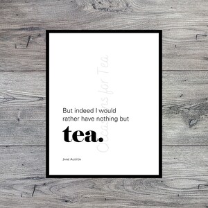 Typography | Tea Quote Jane Austen | Printable Digital Art Download