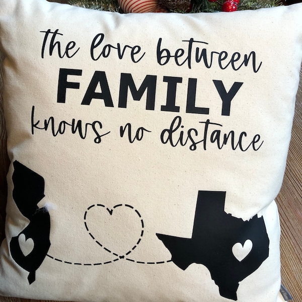 Natural Cotton Canvas Pillow, The Love Between Family Knows No Distance Pillow, State To State Pillow, Personalized Pillow, Pillow & Insert