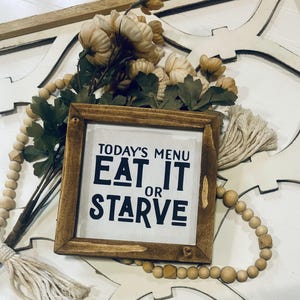 Todays Menu Eat It or Starve Funny Wood Framed Canvas Kitchen Sign, Humorous Kitchen Decor, Gift for Foodies & Cooks