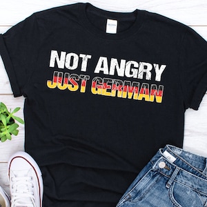 German Shirt Funny German TShirt Humor German Gift Funny Angry German T Shirt German Saying German Quote German Joke Shirt