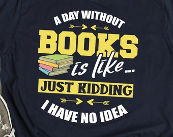 Camiseta divertida del amante del libro Broma Regalo del amante del libro Regalo del bibliotecario Camisa de la lectura del amor Camisa del bibliotecario de la escuela Camisa de la biblioteca Camiseta de los libros de lectura