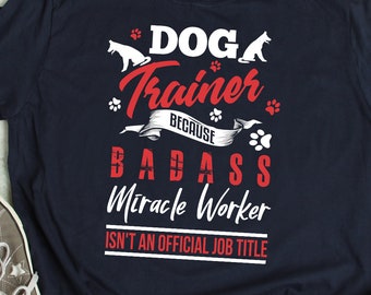 Hundtränare skämt hundträning t-shirt hundtränare gåva säger citat träning hundar t-shirt hundskola hundskola gåva