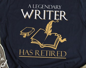 Camiseta de escritor jubilado Regalo de jubilación de escritor Camiseta de autor jubilado Camiseta de regalo de fiesta de jubilación de escritor de regalo de jubilación