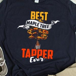 Ahorn Baum Tapper Shirt Beste Baum Tapper Ahornsirup Geschenk T-Shirt Ahornsirup Tapper T-Shirt