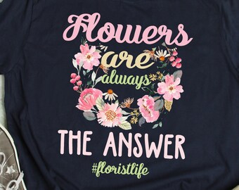Camiseta de florista Humor Camiseta de diseñador floral Regalo divertido de florista Regalo de diseñador floral Broma Flor diciendo Amante de las flores Cita Camiseta de florista