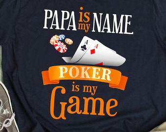 Poker Shirt Poker Dad TShirt Father Poker Gift Poker Player TShirt Poker Humor Dad Poker T-Shirt Funny Poker Gift Poker Game T Shirt