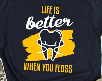 Floss Shirt Humor Dental Assistant Gift Dental Assistant Shirt Dentist TShirt Floss Joke Saying Dental Work TShirt Dental Hygiene