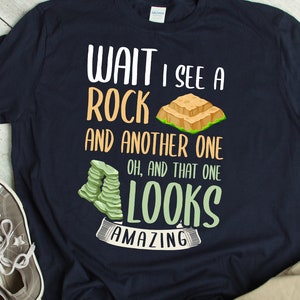 Funny Geologist Shirt Geologist Gift Geology TShirt Geology Gift Joke Rock and Minerals Lover Geologist T Shirt Geologist Outfit
